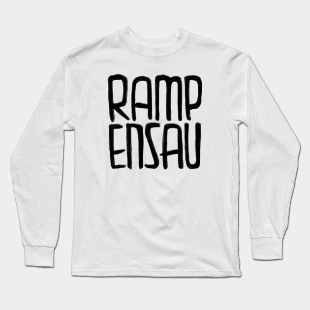 Lustig, Fame, Rampensau Long Sleeve T-Shirt by badlydrawnbabe